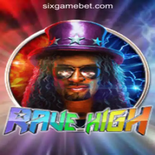 Unveiling RaveHigh: The Thrilling World of Six.game Oficial Slots Brasil #1