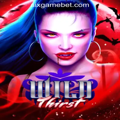 WildThirst: The Thrilling Slot Adventure with Six.game Oficial Slots Brasil #1
